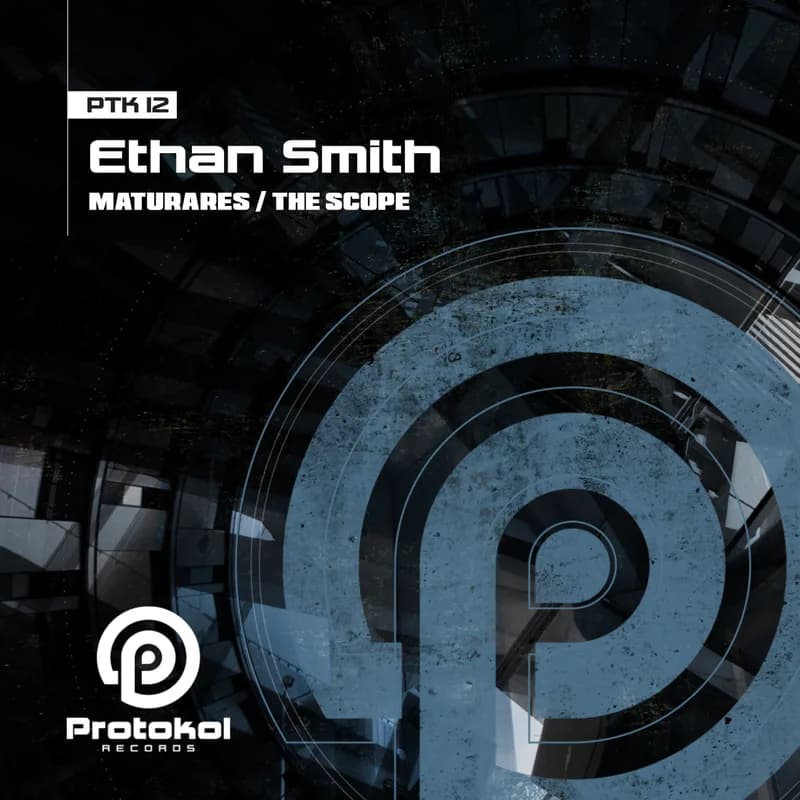 Hoes van Maturares / The Scope — Ethan Smith — Protokol Records