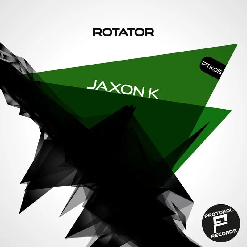 Cover von Rotator — Jaxon K — Protokol Records
